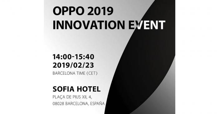 OPPO MWC 2019 Preview - OPPO 2019 Innovation Event